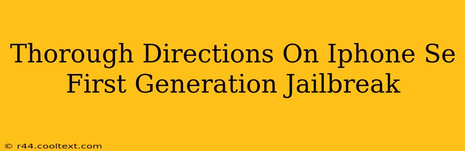 Thorough Directions On Iphone Se First Generation Jailbreak