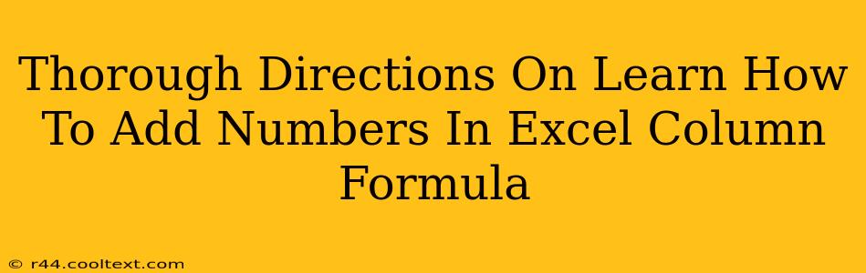 Thorough Directions On Learn How To Add Numbers In Excel Column Formula