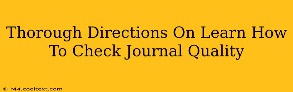 Thorough Directions On Learn How To Check Journal Quality