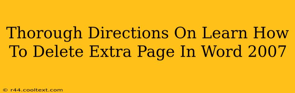 Thorough Directions On Learn How To Delete Extra Page In Word 2007