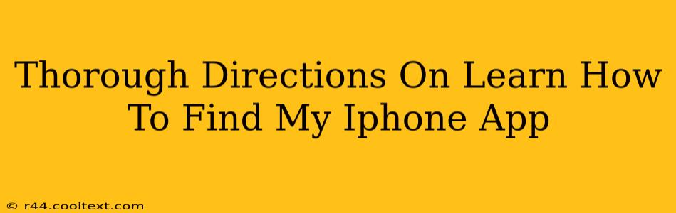 Thorough Directions On Learn How To Find My Iphone App