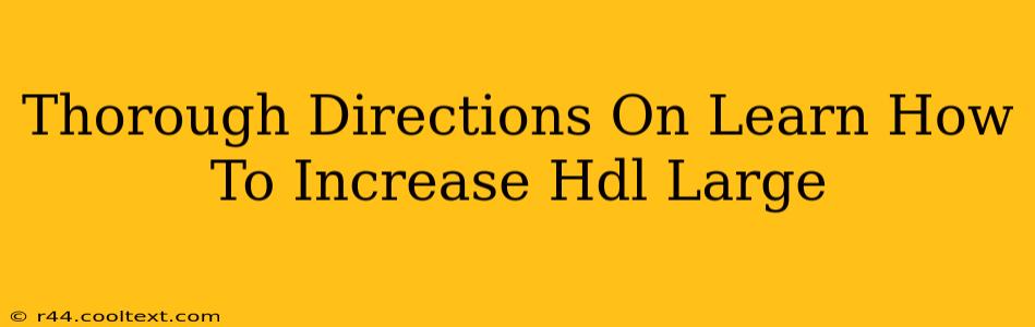 Thorough Directions On Learn How To Increase Hdl Large