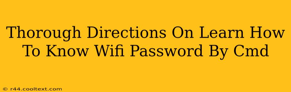 Thorough Directions On Learn How To Know Wifi Password By Cmd