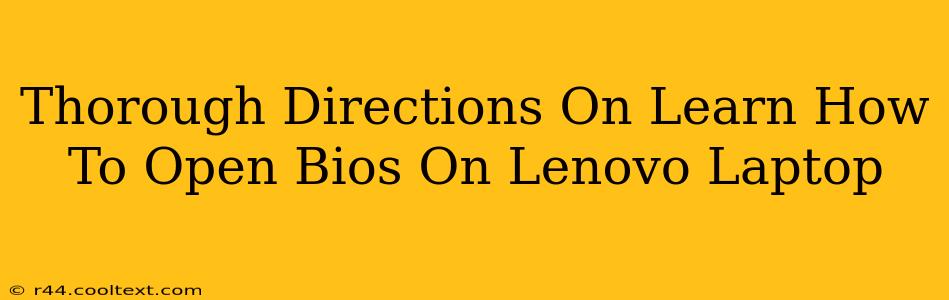 Thorough Directions On Learn How To Open Bios On Lenovo Laptop