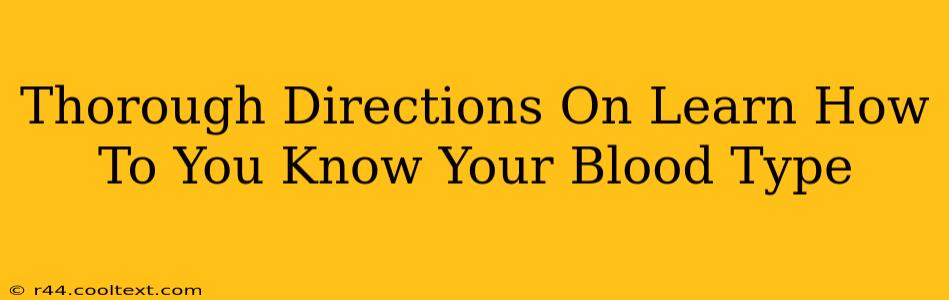 Thorough Directions On Learn How To You Know Your Blood Type