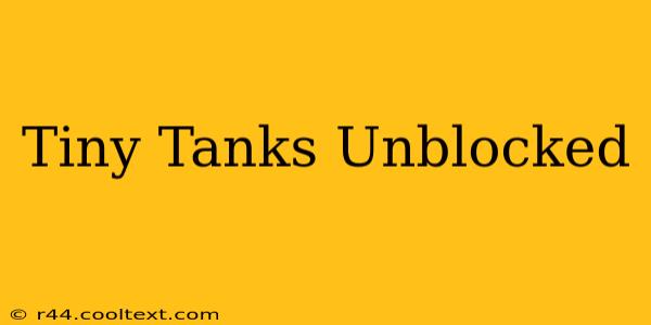 Tiny Tanks Unblocked