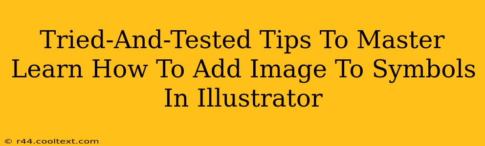 Tried-And-Tested Tips To Master Learn How To Add Image To Symbols In Illustrator