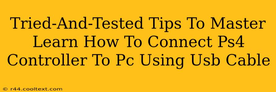 Tried-And-Tested Tips To Master Learn How To Connect Ps4 Controller To Pc Using Usb Cable