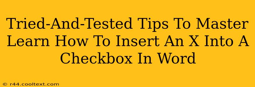 Tried-And-Tested Tips To Master Learn How To Insert An X Into A Checkbox In Word