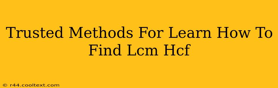 Trusted Methods For Learn How To Find Lcm Hcf