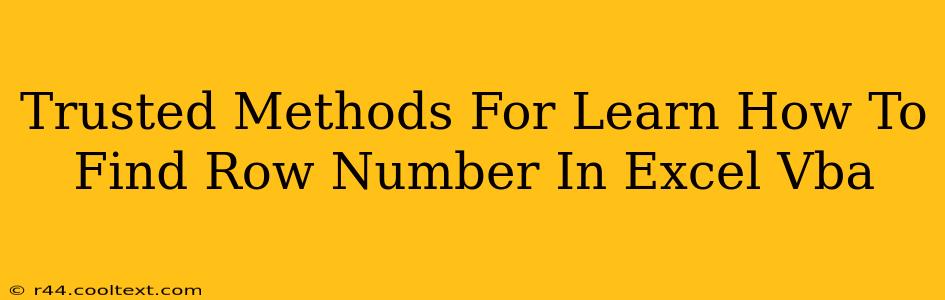 Trusted Methods For Learn How To Find Row Number In Excel Vba