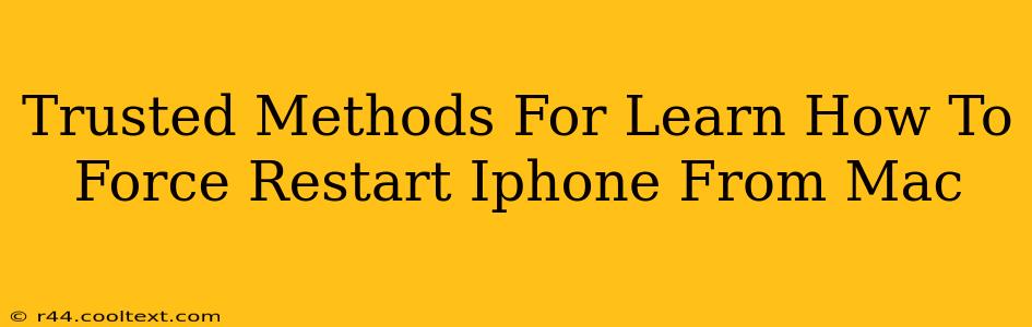 Trusted Methods For Learn How To Force Restart Iphone From Mac