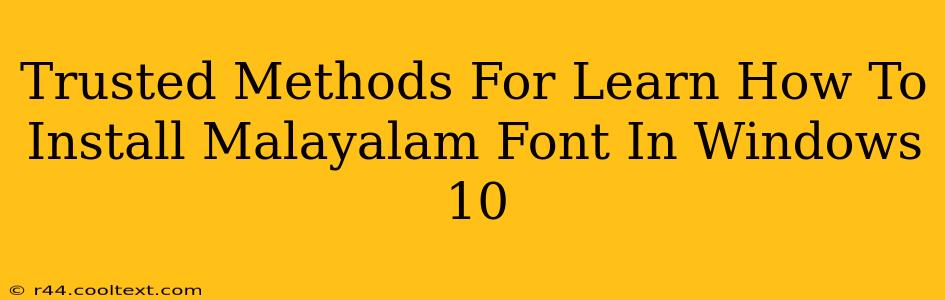 Trusted Methods For Learn How To Install Malayalam Font In Windows 10