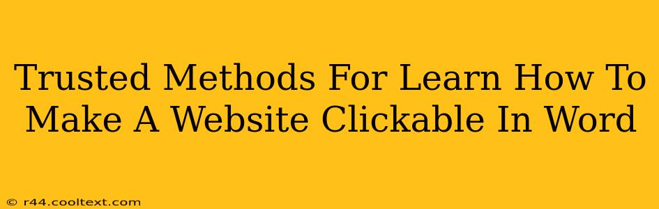 Trusted Methods For Learn How To Make A Website Clickable In Word