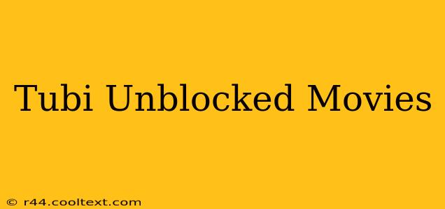 Tubi Unblocked Movies