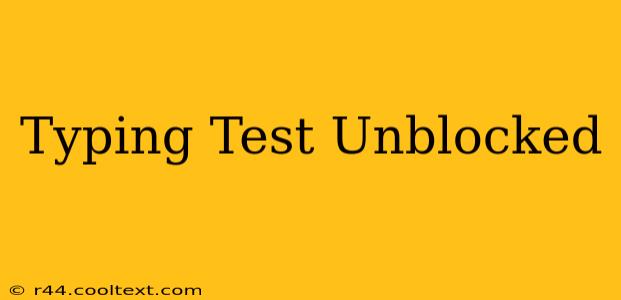 Typing Test Unblocked