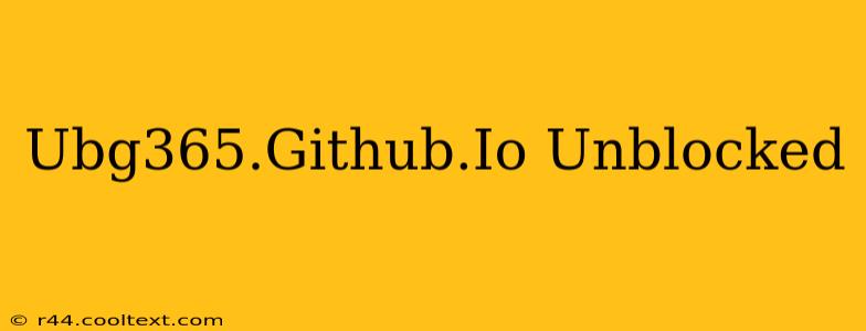 Ubg365.Github.Io Unblocked