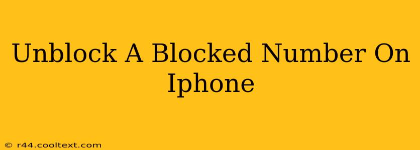 Unblock A Blocked Number On Iphone