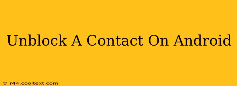 Unblock A Contact On Android