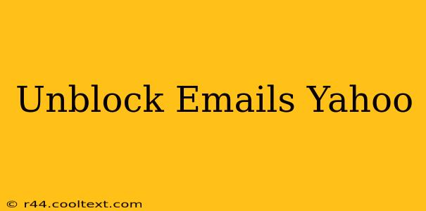 Unblock Emails Yahoo