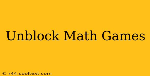 Unblock Math Games