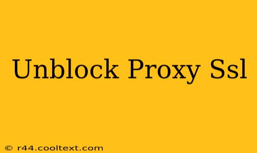 Unblock Proxy Ssl