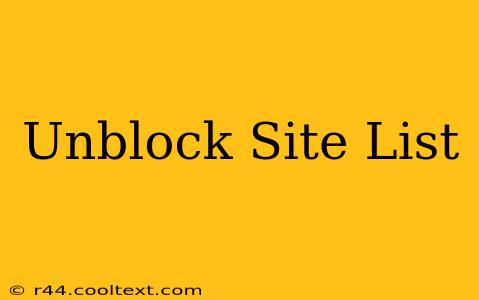 Unblock Site List