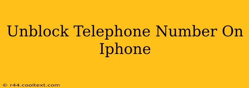 Unblock Telephone Number On Iphone