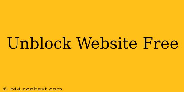 Unblock Website Free