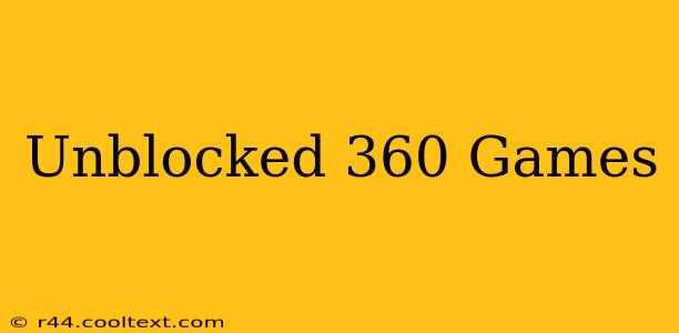 Unblocked 360 Games