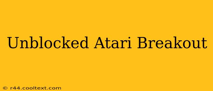 Unblocked Atari Breakout