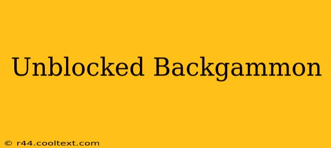 Unblocked Backgammon