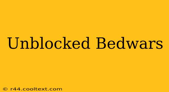 Unblocked Bedwars