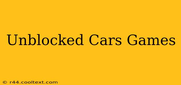 Unblocked Cars Games