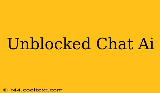 Unblocked Chat Ai