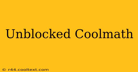 Unblocked Coolmath