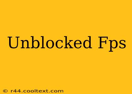 Unblocked Fps