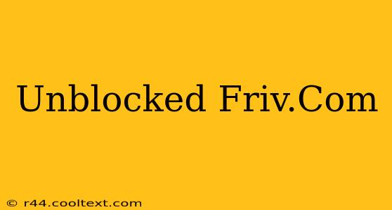 Unblocked Friv.Com