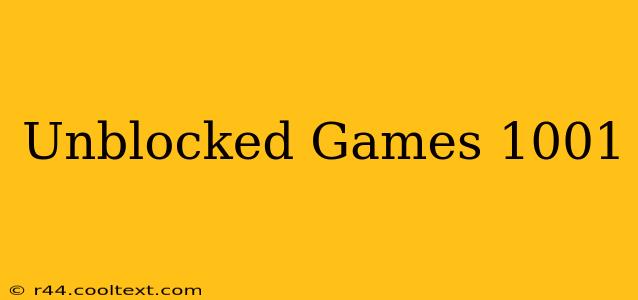 Unblocked Games 1001