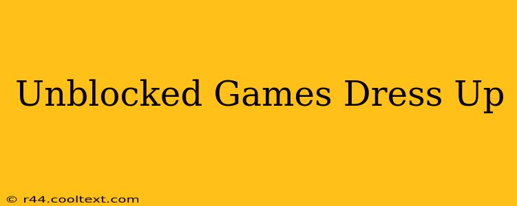 Unblocked Games Dress Up