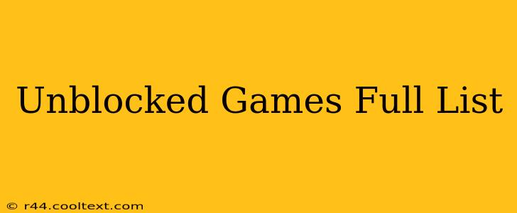 Unblocked Games Full List