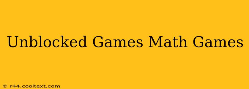 Unblocked Games Math Games