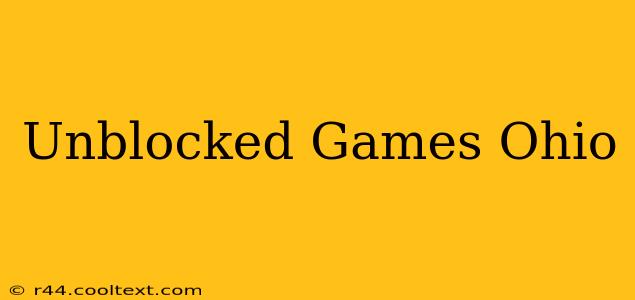 Unblocked Games Ohio