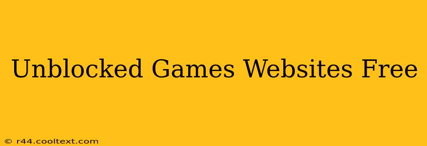 Unblocked Games Websites Free