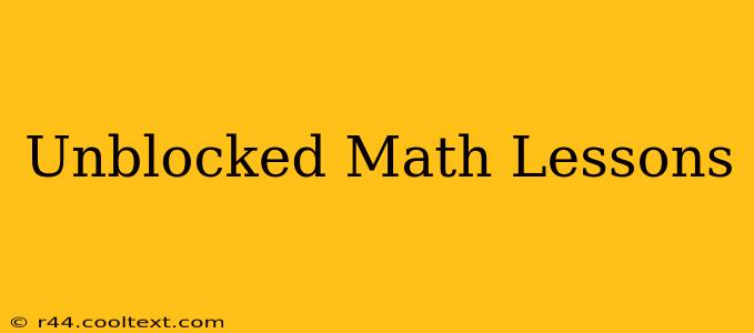 Unblocked Math Lessons