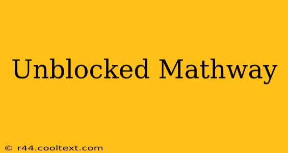 Unblocked Mathway