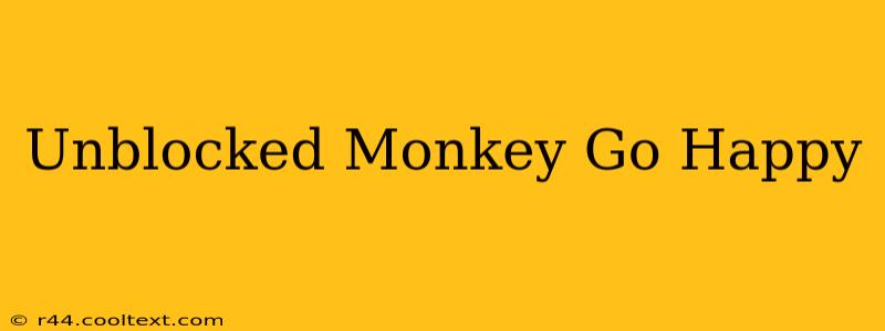 Unblocked Monkey Go Happy