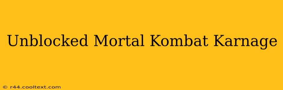 Unblocked Mortal Kombat Karnage