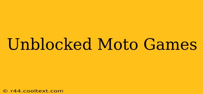 Unblocked Moto Games