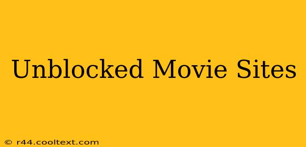 Unblocked Movie Sites